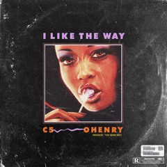 I Like The Way (feat. ØHENRY)