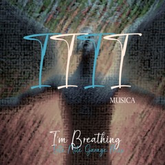 1111 MUSICA - I'm Breathing (1111 MUSICA Late Nite Garage Mix)