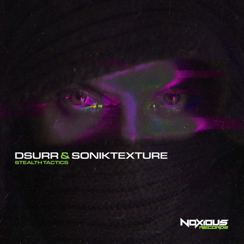 DSurr & Soniktexture - Stealth Tactics [CLIP] OUT NOW