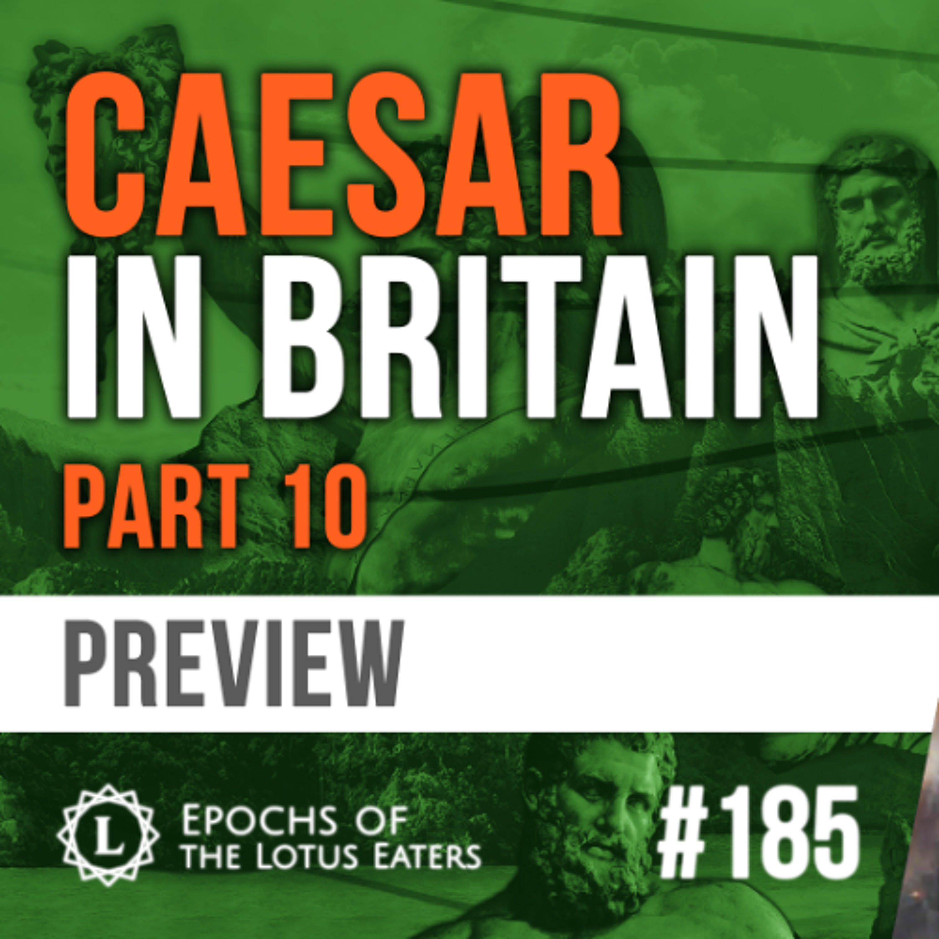 PREVIEW: Epochs #185 | Pompey & Caesar: Part X