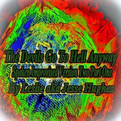 The Devils Go To Hell Anyway Spoken Version Two Part One