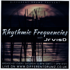 JrvisD presents Rhythmic Frequencies (01,03,25)