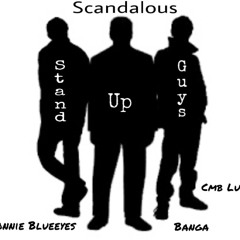 Stand Up Guys - Ronnie Blueeyes x Banga x Cmb Luke