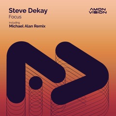 Steve Dekay - Focus (Original Mix)