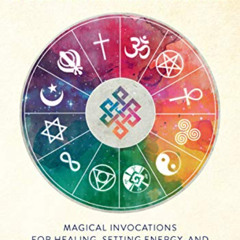 Access EBOOK 💗 The Book of Blessings and Rituals: Magical Invocations for Healing, S