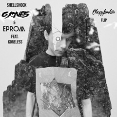 G Jones & Eprom Feat. Koreless - Shellshock (ChopsJunkie REMIX)