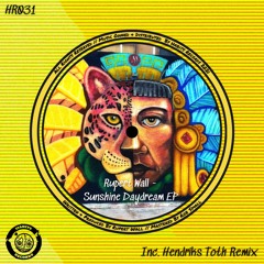 Premiere : Rupert Wall - Just Alright (Hendriks Broken Leg's Remix) (HR031)