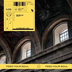 Lucious Lou - Feed Your Soul