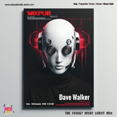 Dave Walker - Mixpub Set - December 19th 2025
