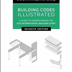 PDF Building Codes Illustrated: A Guide to Understanding the 2021 International Building Code B