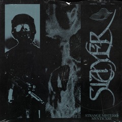 SLAYER w/ MVNTICXRE