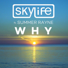 Why (feat. Summer Rayne)