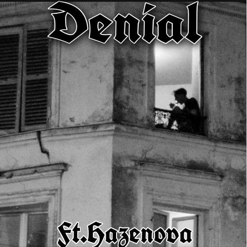 Denial Ft.Hazenova (kuroime)