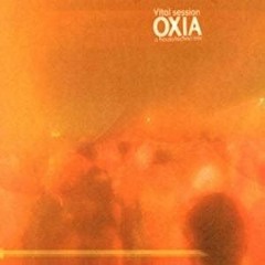 Oxia - Vital Session (2001)
