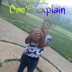 can't explain