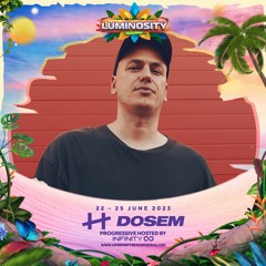 Dosem LIVE @ INFINITY stage @ Luminosity Beach Festival 2023