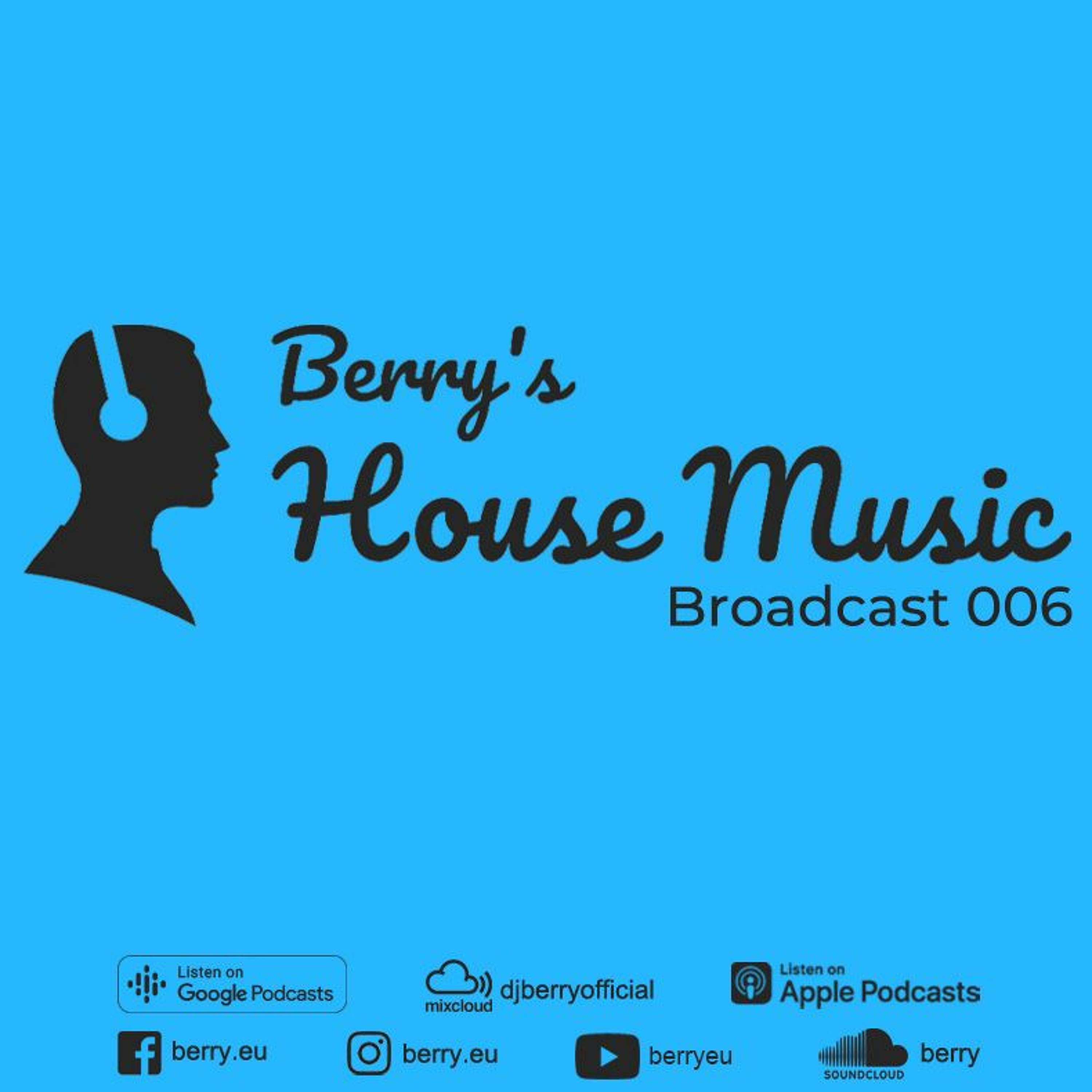 Berry\'s House Music Broadcast