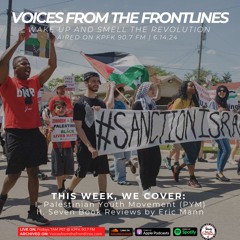 Voices Radio: Palestinian Youth Movement, Eric Mann Reviews Seven Books