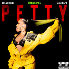 Petty (feat. Cleotrapa & Lola Brooke)