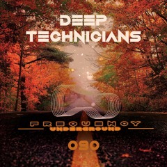 Frequency Underground | Episode 089 | Deep Technicians [techno]
