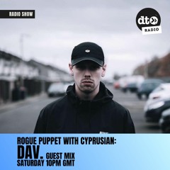 Rogue Puppet Radio - EP021 - DAV