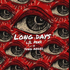 Long days(ft. Lil perc)