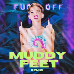 MUDDY FEET (EEPHUS Remix)