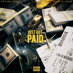 Eric Bellinger & Chase N Cashe - Just Got Paid