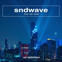 Sndwave - Feel Da Beat