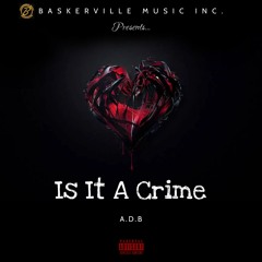 Is It A Crime (Prod. By Yusei x Ydd Matt x Tobi)