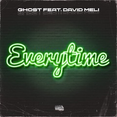 Everytime (feat. David Meli)