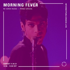 Morning Fever 048 - Prince Tribute