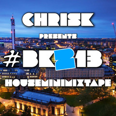 CHRIS K PRESENTS #BK213 HOUSE MINIMIXTAPE