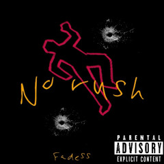 Fadess - No Rush