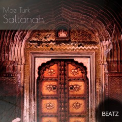 Moe Turk - Saltanah (Original Mix)