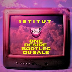 1STITUT - ONE DESIRE BOOTLEG DU SALE