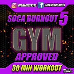 Soca Burnout PT5 (GYM MIXTAPE)