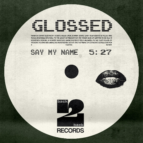 Glossed - Say My Name (B2B002)