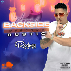 Moviendo el backside MixTape - Rustic & DJ Rodney
