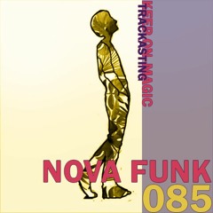 The Magic Trackast 085 - Nova Funk [UK]