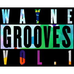 Wayne Grooves VOL.1 (Sample Pack)