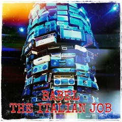 Babel - The Italian Job