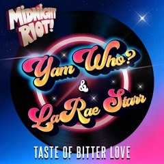 Yam Who & LaRae Starr - Taste Of Bitter Love - Extended Disco Mix (teaser)