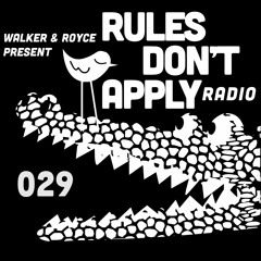 Rules Don't Apply 029 (Feat. Sam Walker)