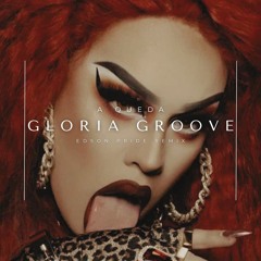 Gloria Groove - A Queda (Edson Pride Remix)