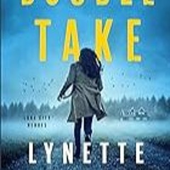 FREE B.o.o.k (Medal Winner) Double Take (Lake City Heroes Book #1): (Christian Suspense Thriller w