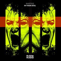 SveTec-In Your Soul (Original Mix)