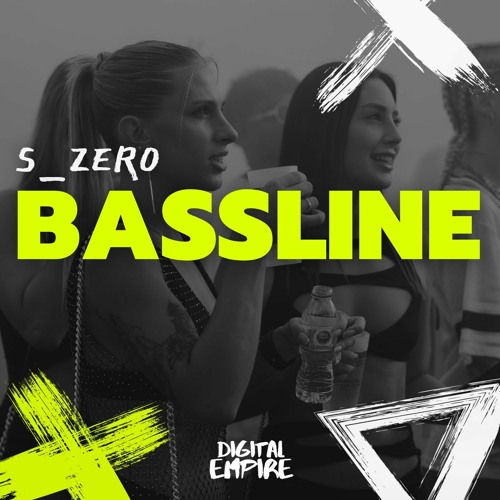 S_Zer0 - Bassline [OUT NOW]