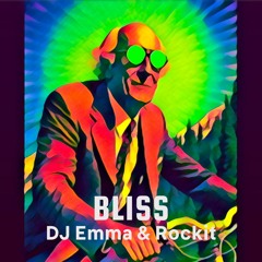 Bliss - DJ Emma & Rockit