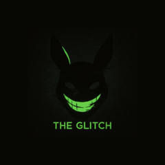 The Glitch